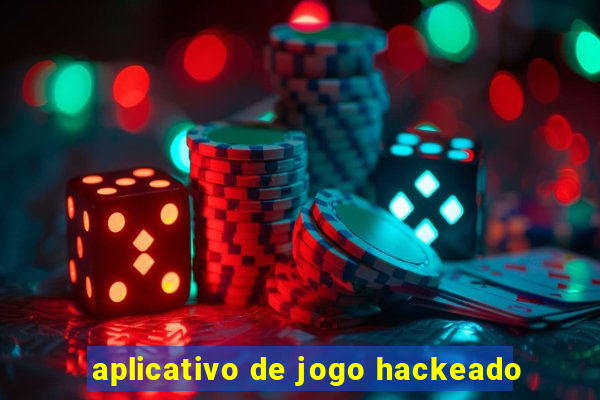 aplicativo de jogo hackeado